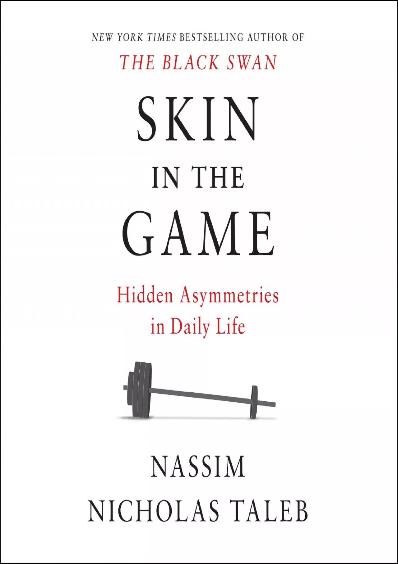 (BOOK)-Skin in the Game: Hidden Asymmetries in Daily Life