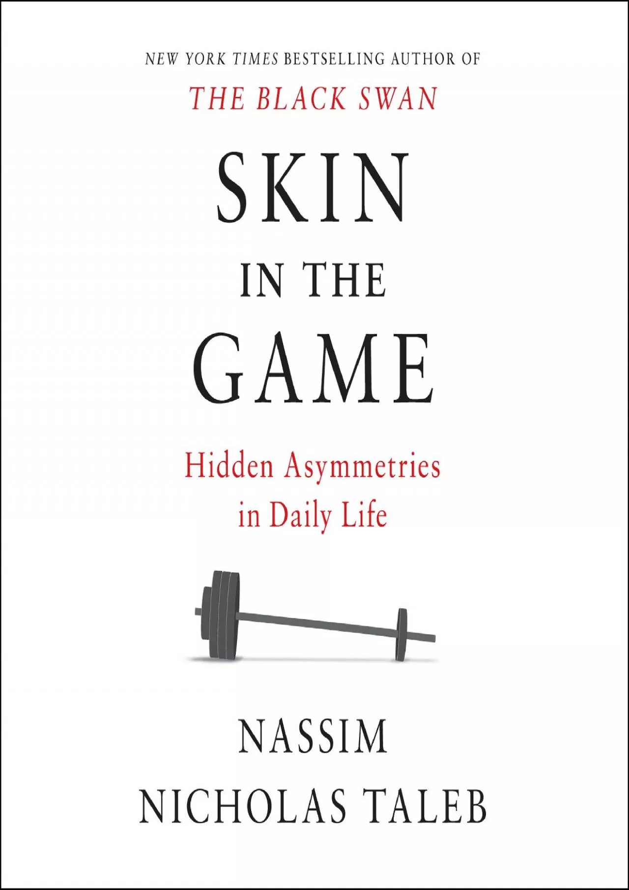 PDF-(BOOK)-Skin in the Game: Hidden Asymmetries in Daily Life