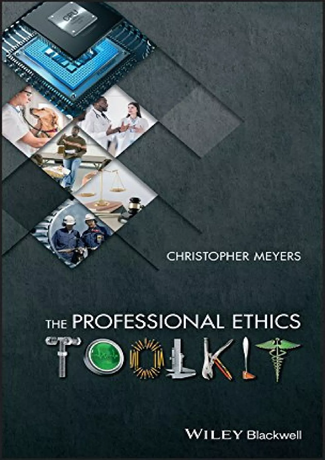 (DOWNLOAD)-The Professional Ethics Toolkit