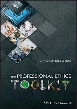(DOWNLOAD)-The Professional Ethics Toolkit