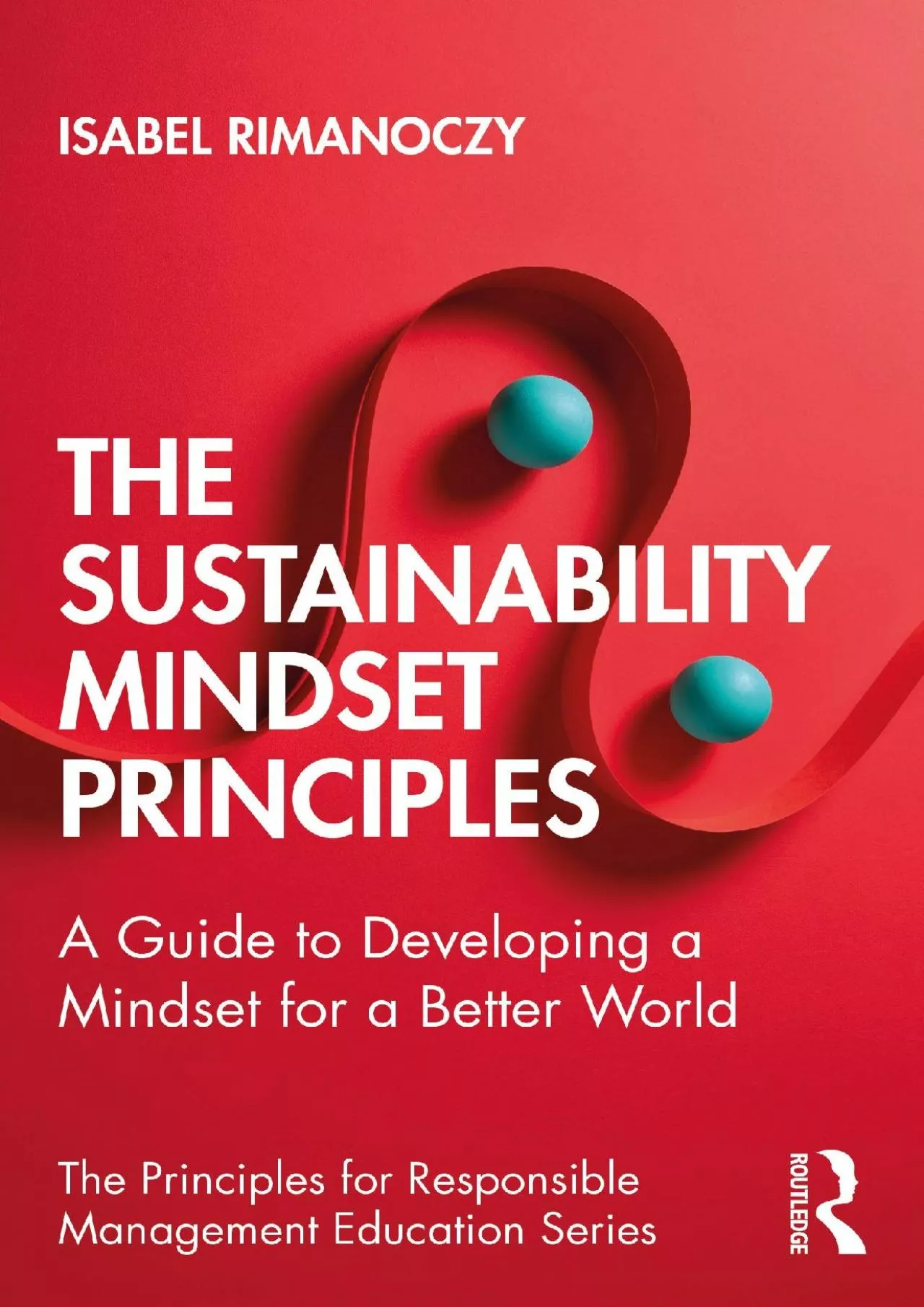 (EBOOK)-The Sustainability Mindset Principles: A Guide to Developing a Mindset for a Better