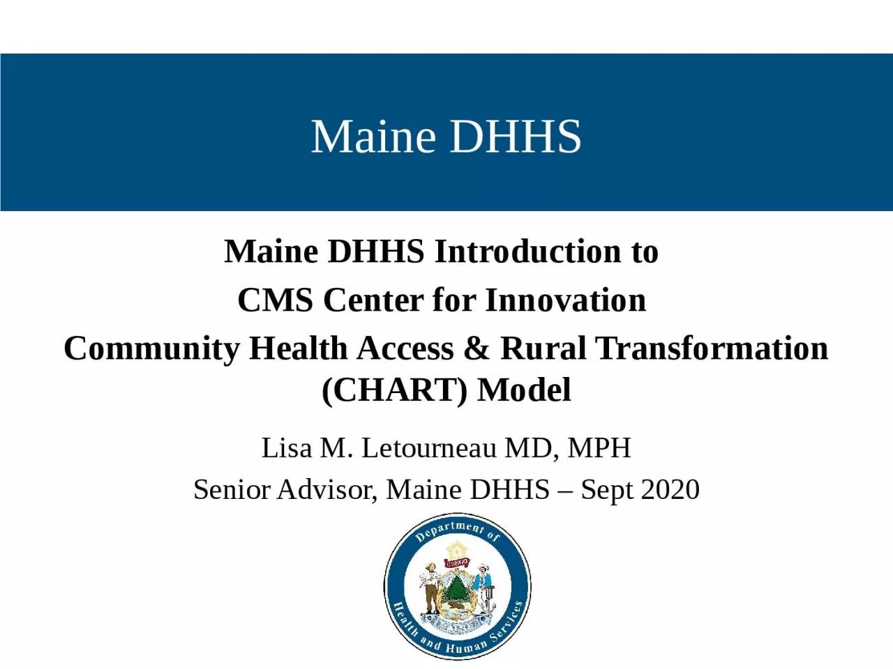 PPT-Maine DHHS Maine DHHS Introduction to