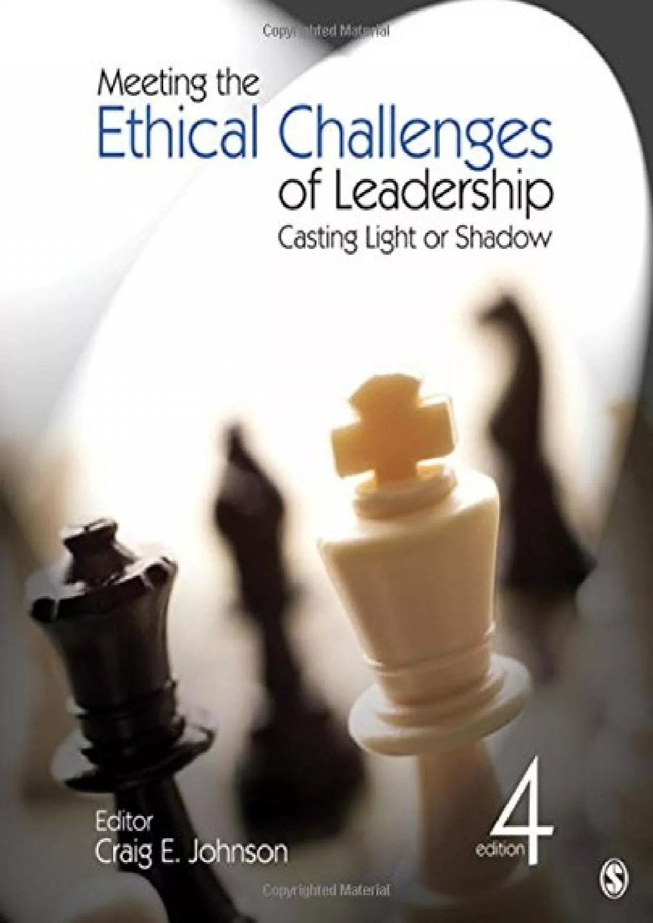 PDF-(BOOS)-Meeting the Ethical Challenges of Leadership: Casting Light or Shadow