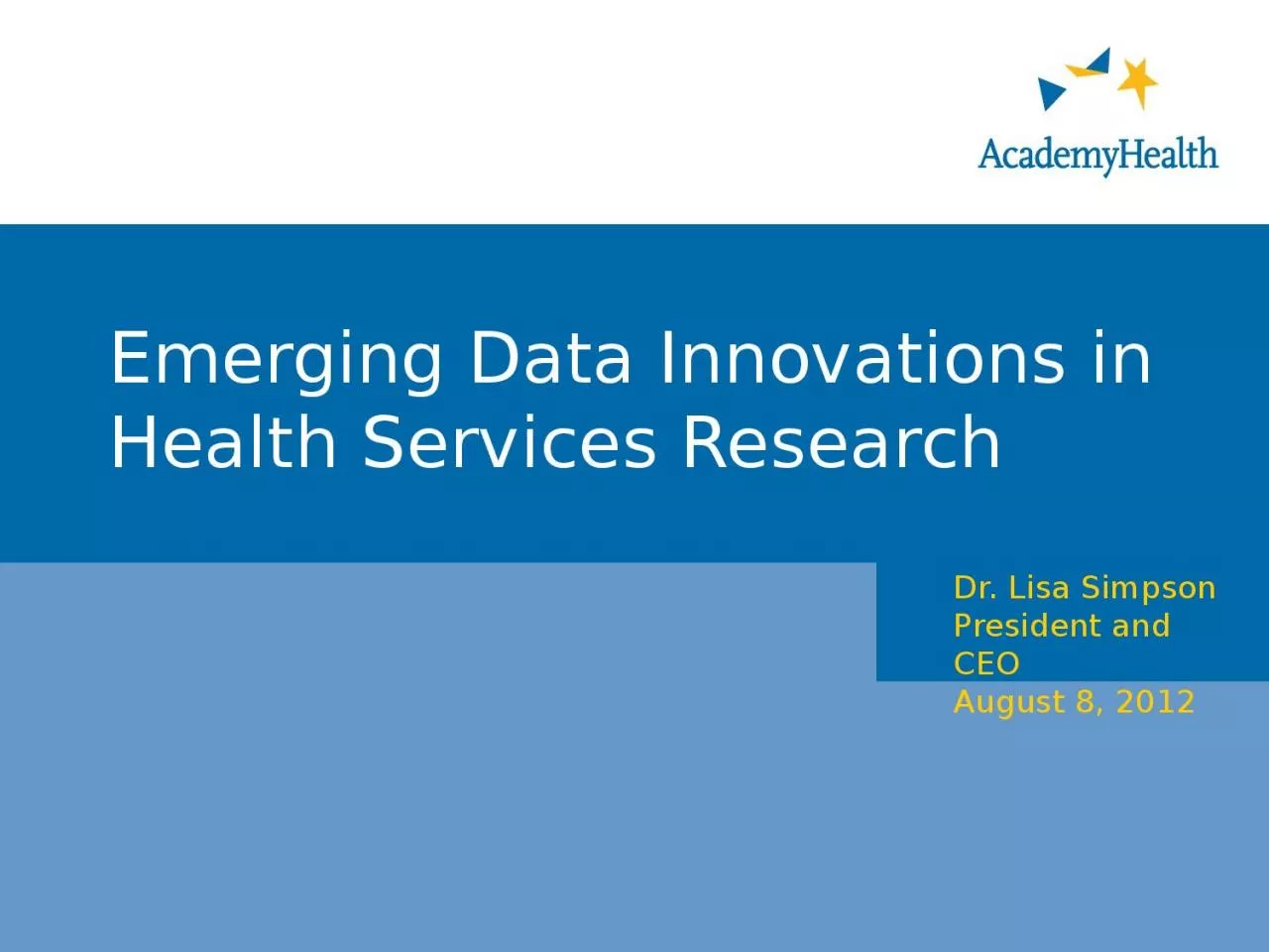 PPT-Emerging Data Innovations in Health Services Research