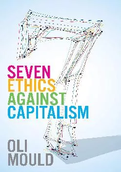 (BOOK)-Seven Ethics Against Capitalism: Towards a Planetary Commons