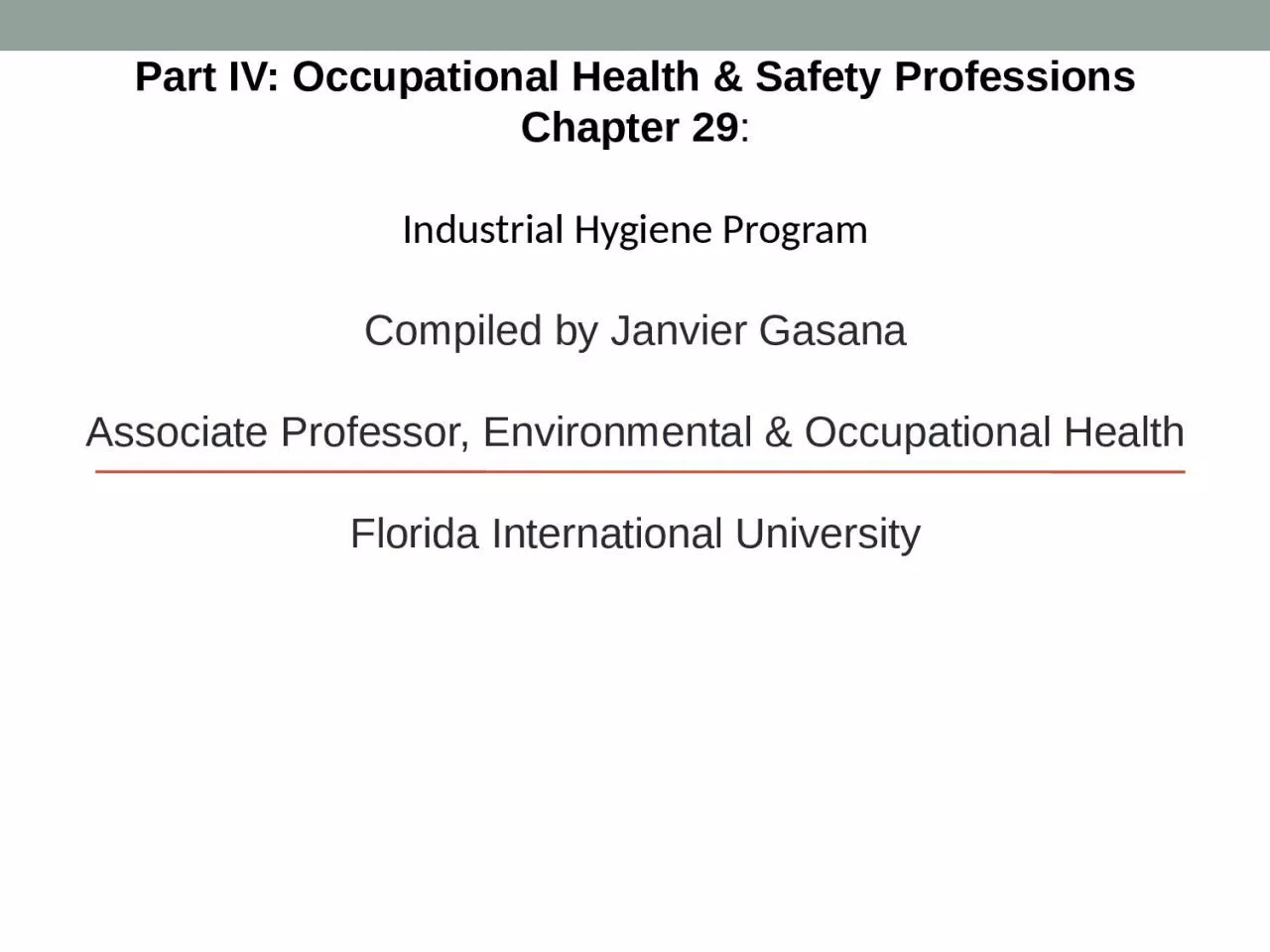 PPT-Part IV: Occupational Health & Safety Professions