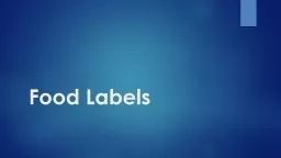 Food Labels What do you notice on a food label?