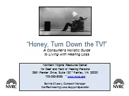 “Honey, Turn Down the TV!”