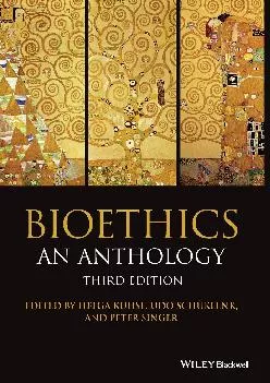 (READ)-Bioethics 3e: An Anthology, 3rd Edition (Blackwell Philosophy Anthologies)