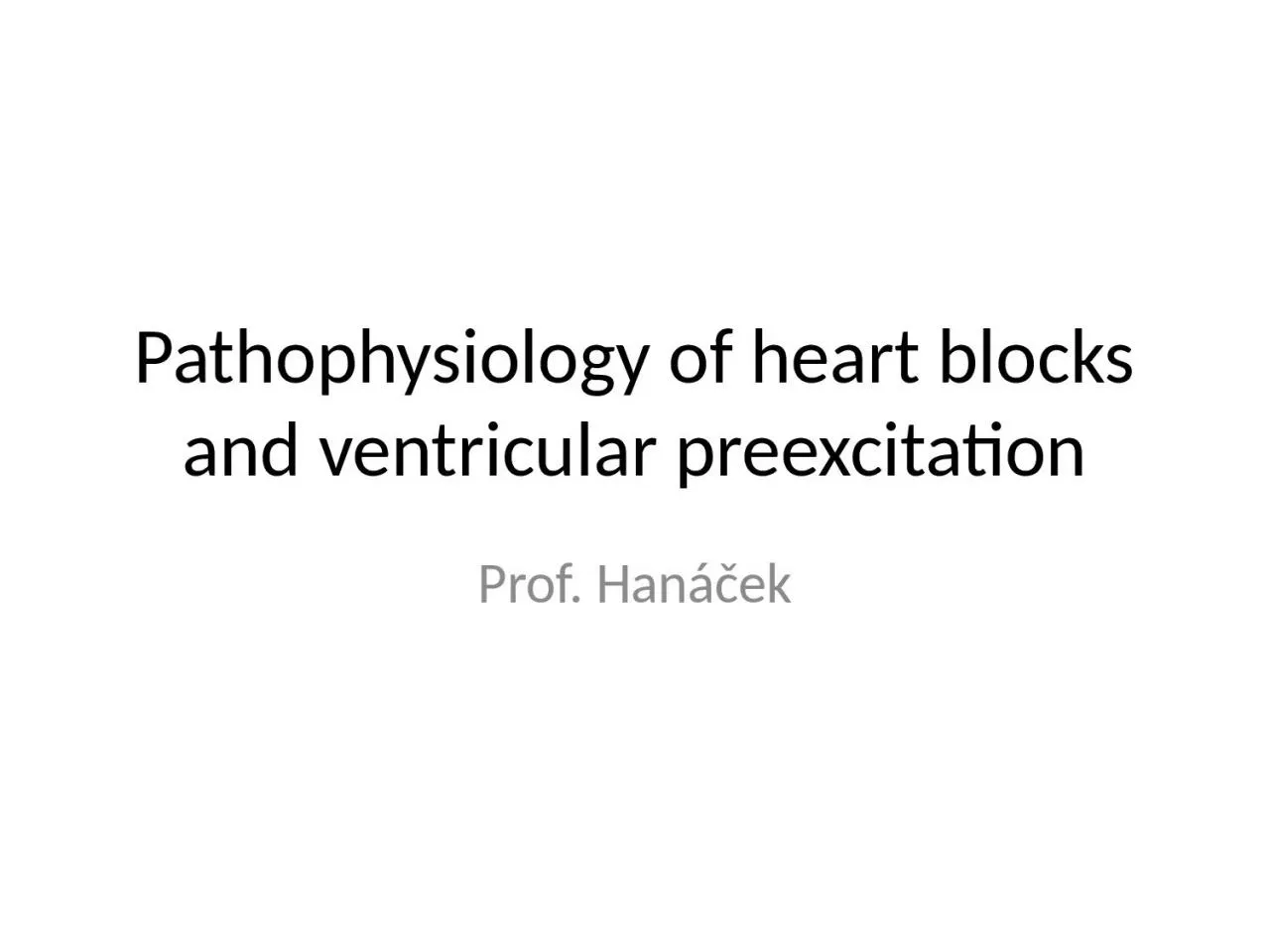 Pathophysiology   of   heart