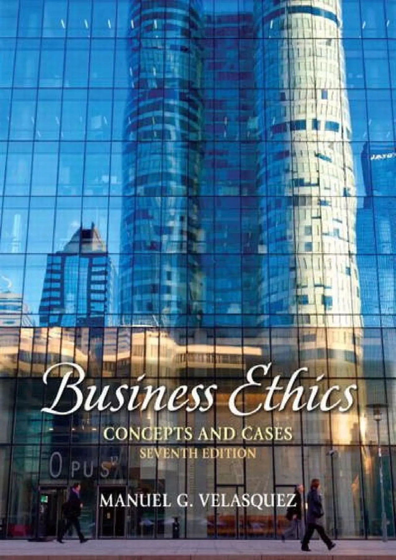 PDF-(BOOK)-Business Ethics: Concepts and Cases (7th Edition)