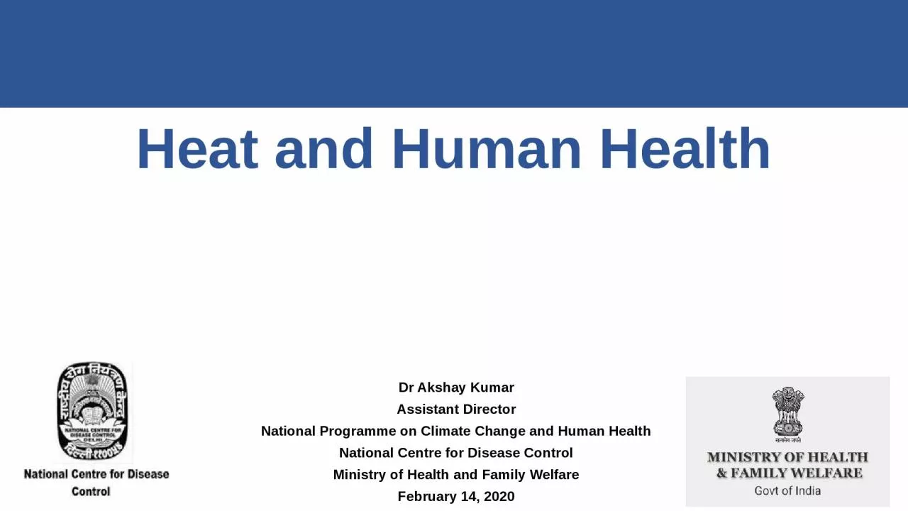 Heat and Human Health Dr Akshay Kumar