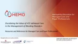 Elucidating the Value of HTC-delivered Care