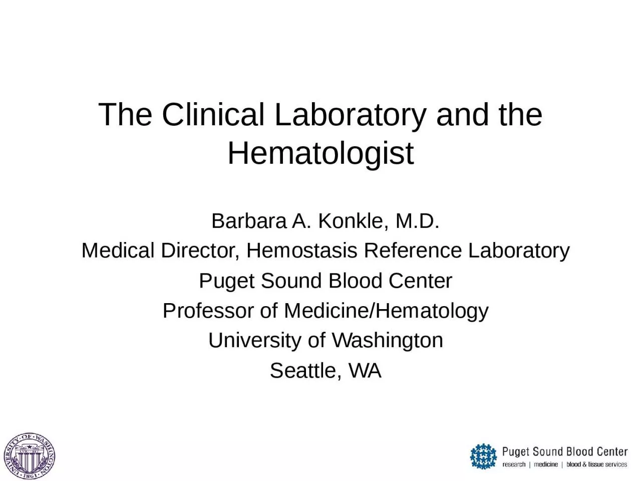 PPT-The Clinical Laboratory and the Hematologist