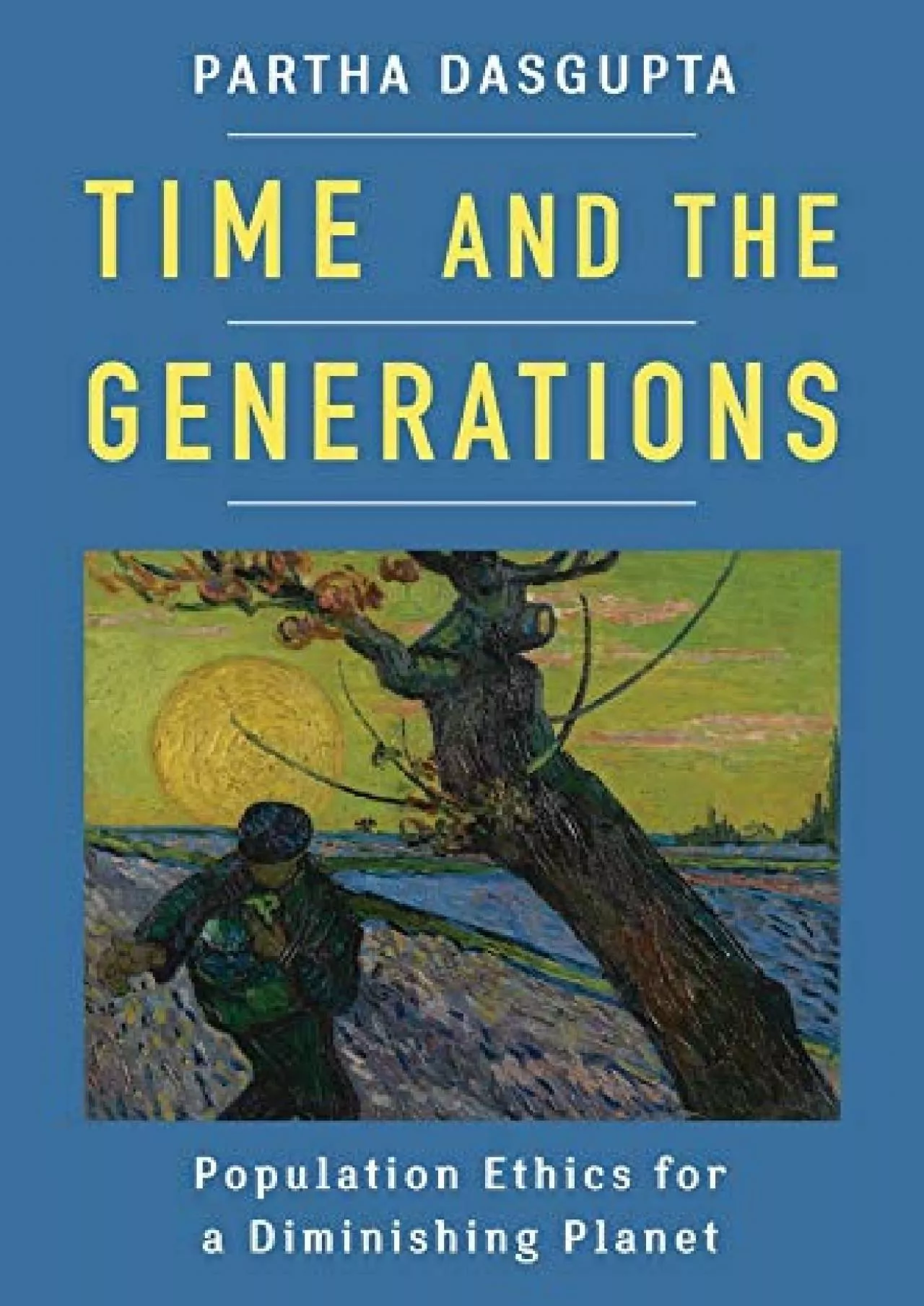 (DOWNLOAD)-Time and the Generations: Population Ethics for a Diminishing Planet (Kenneth