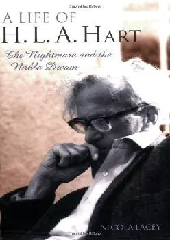 (EBOOK)-A Life of H. L. A. Hart: The Nightmare and the Noble Dream