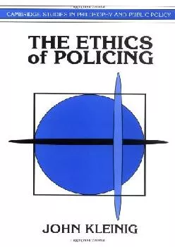 (EBOOK)-The Ethics of Policing (Cambridge Studies in Philosophy and Public Policy)