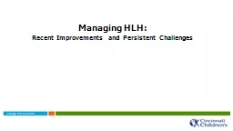 Managing HLH: Recent Improvements and Persistent Challenges