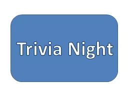 Trivia Night PROGRAM ROUND 1  -  True or false?