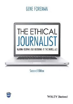 (BOOS)-The Ethical Journalist: Making Responsible Decisions in the Digital Age