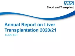 Annual Report on Liver Transplantation 2020/21