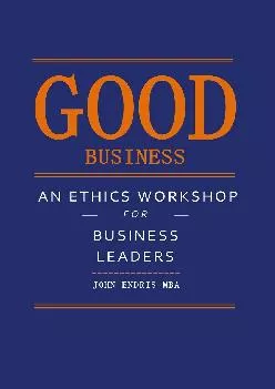 (BOOS)-Good Business: An Ethics Workshop for Business Leaders