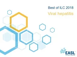 Viral hepatitis Best of ILC 2018