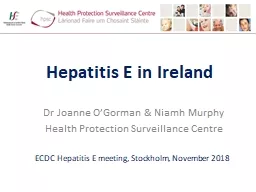 PPT-Hepatitis E in Ireland Dr Joanne O’Gorman & Niamh Murphy