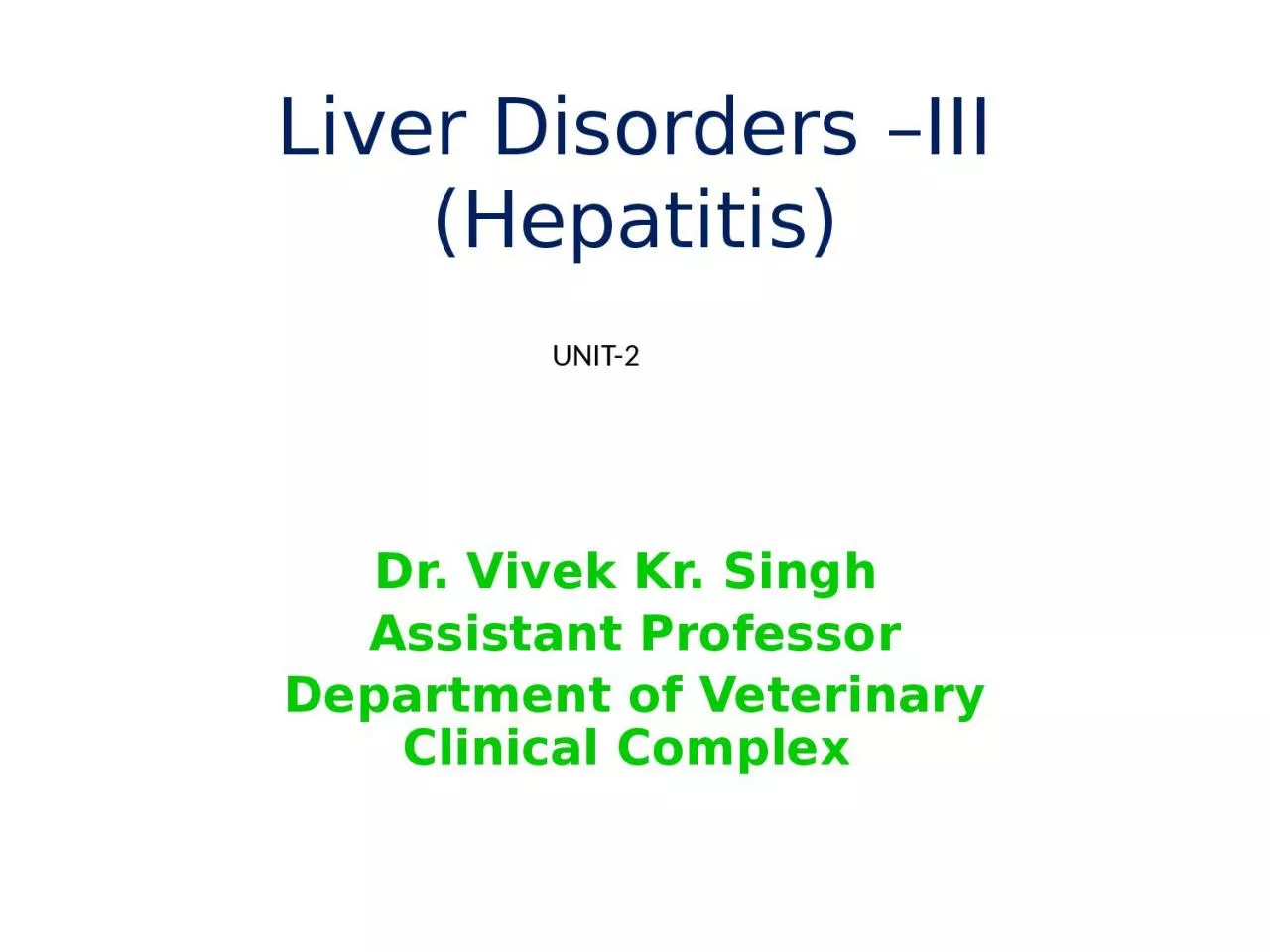 PPT-Liver Disorders –III (Hepatitis)