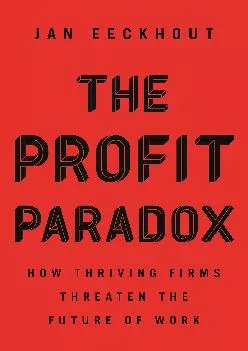(BOOS)-The Profit Paradox: How Thriving Firms Threaten the Future of Work