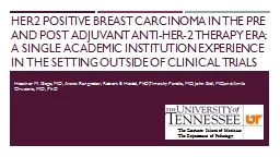 HER2 positive breast carcinoma in the pre and post adjuvant anti-HER-2 therapy era: a single academ