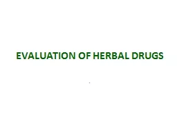 EVALUATION OF HERBAL DRUGS