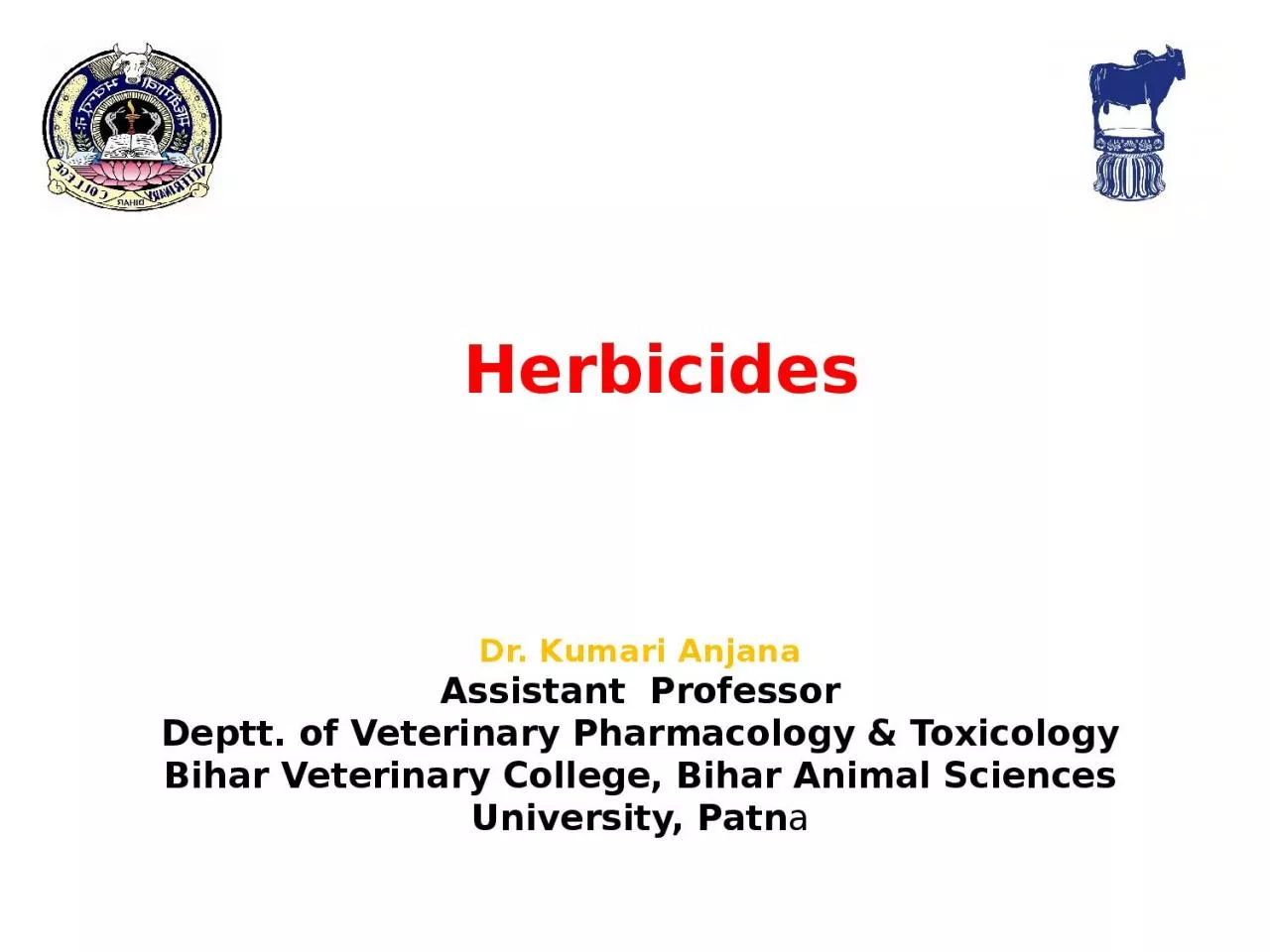 Herbicides Dr.  Kumari