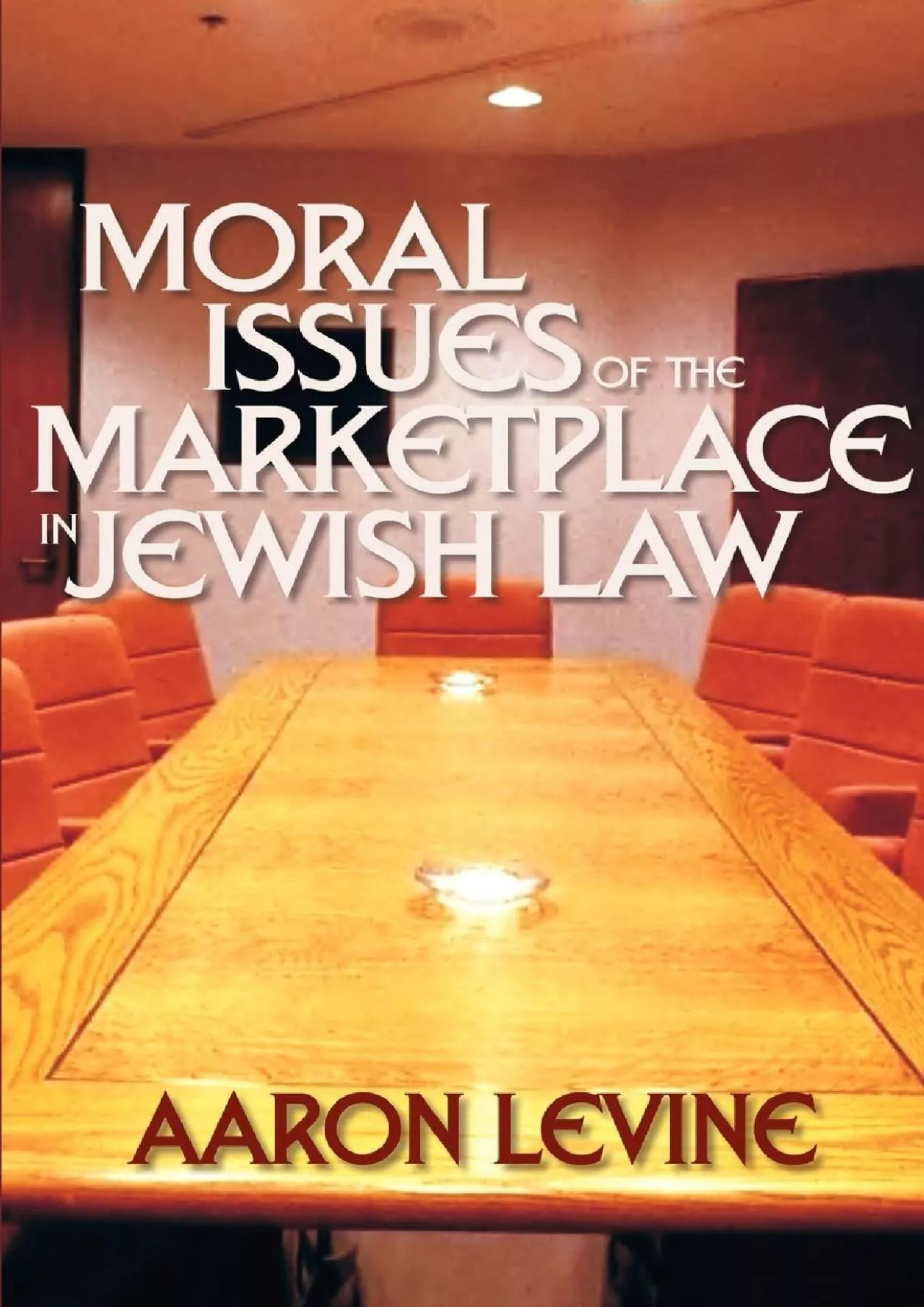 PDF-(DOWNLOAD)-Moral Issues Of The Marketplace In Jewish Law