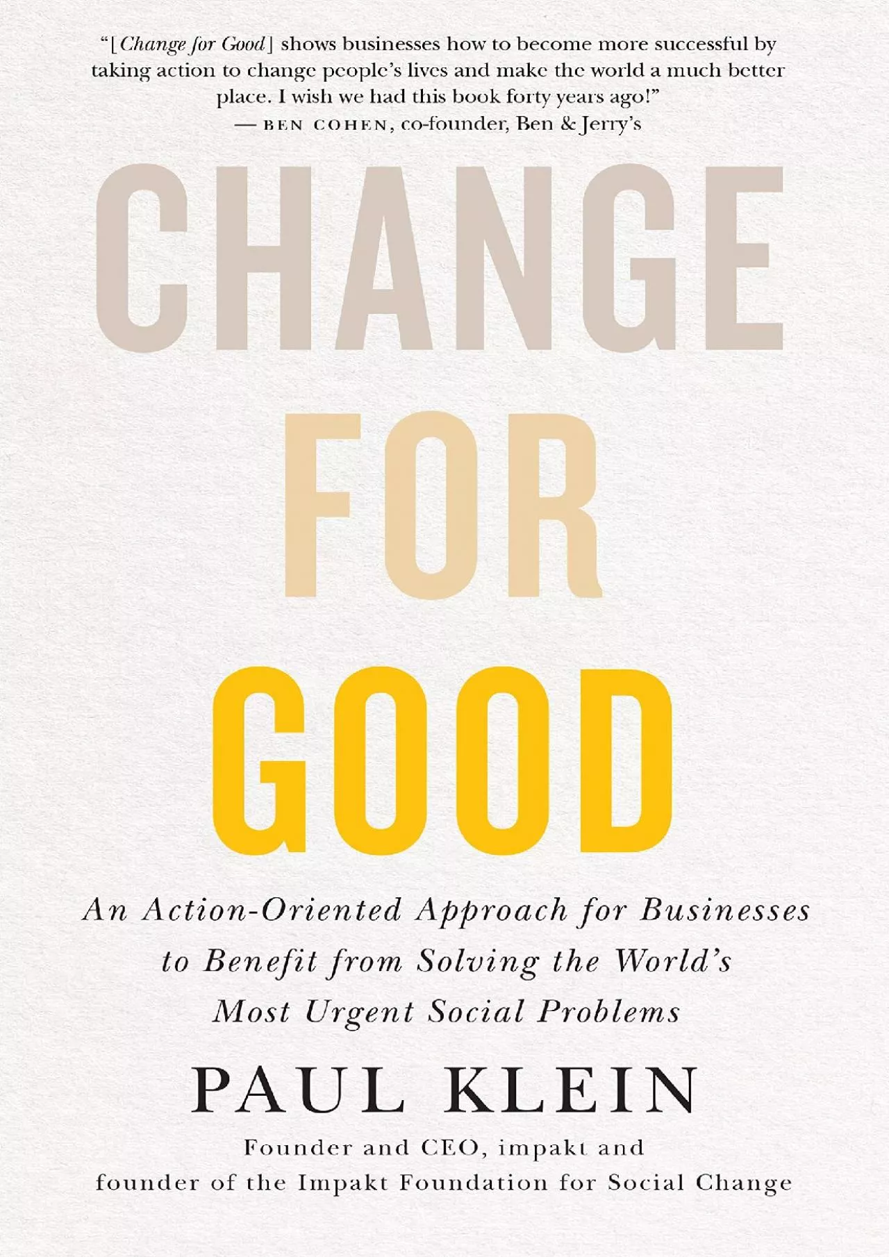 PDF-(BOOK)-Change for Good: An Action-Oriented Approach for Businesses to Benefit from Solving