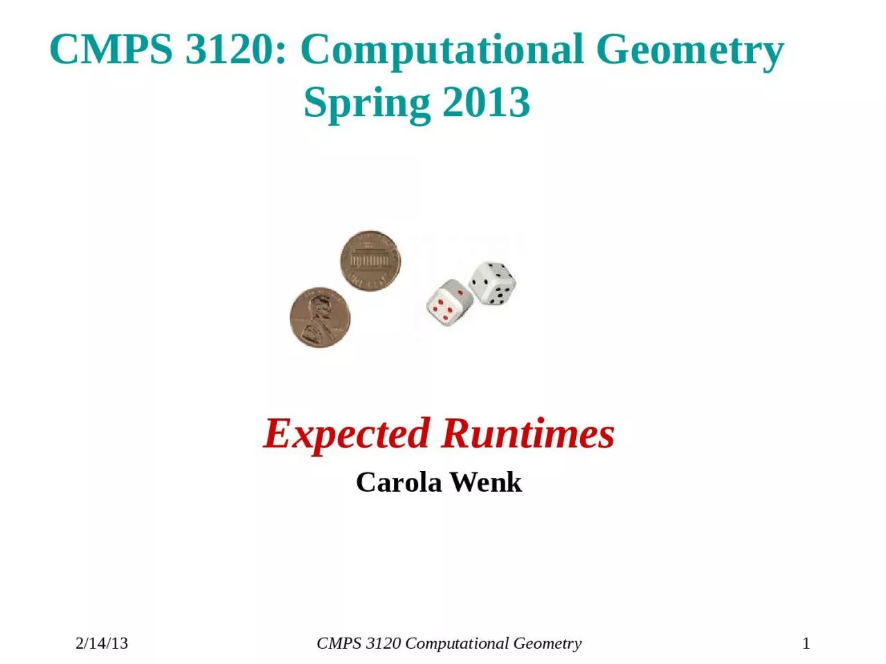 PPT-2/14/13 CMPS 3120 Computational Geometry