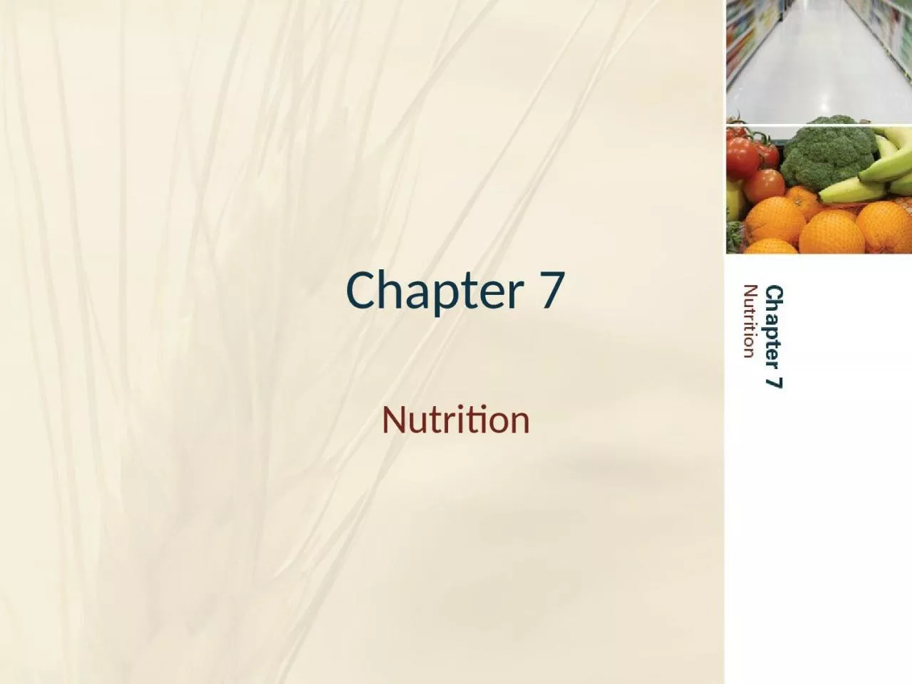 PPT-Chapter 7 Nutrition Your Responsibility