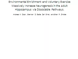 Environmental Enrichment and Voluntary Exercise Massively Increase Neurogenesis in the Adult Hippoc