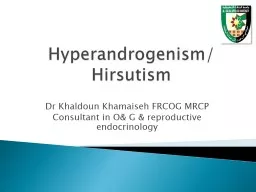 Hyperandrogenism /  Hirsutism