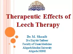 Therapeutic Effects of  Leech Therapy