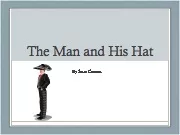 The Man and His Hat By Susan Grimes