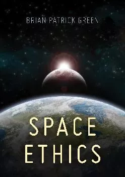(DOWNLOAD)-Space Ethics