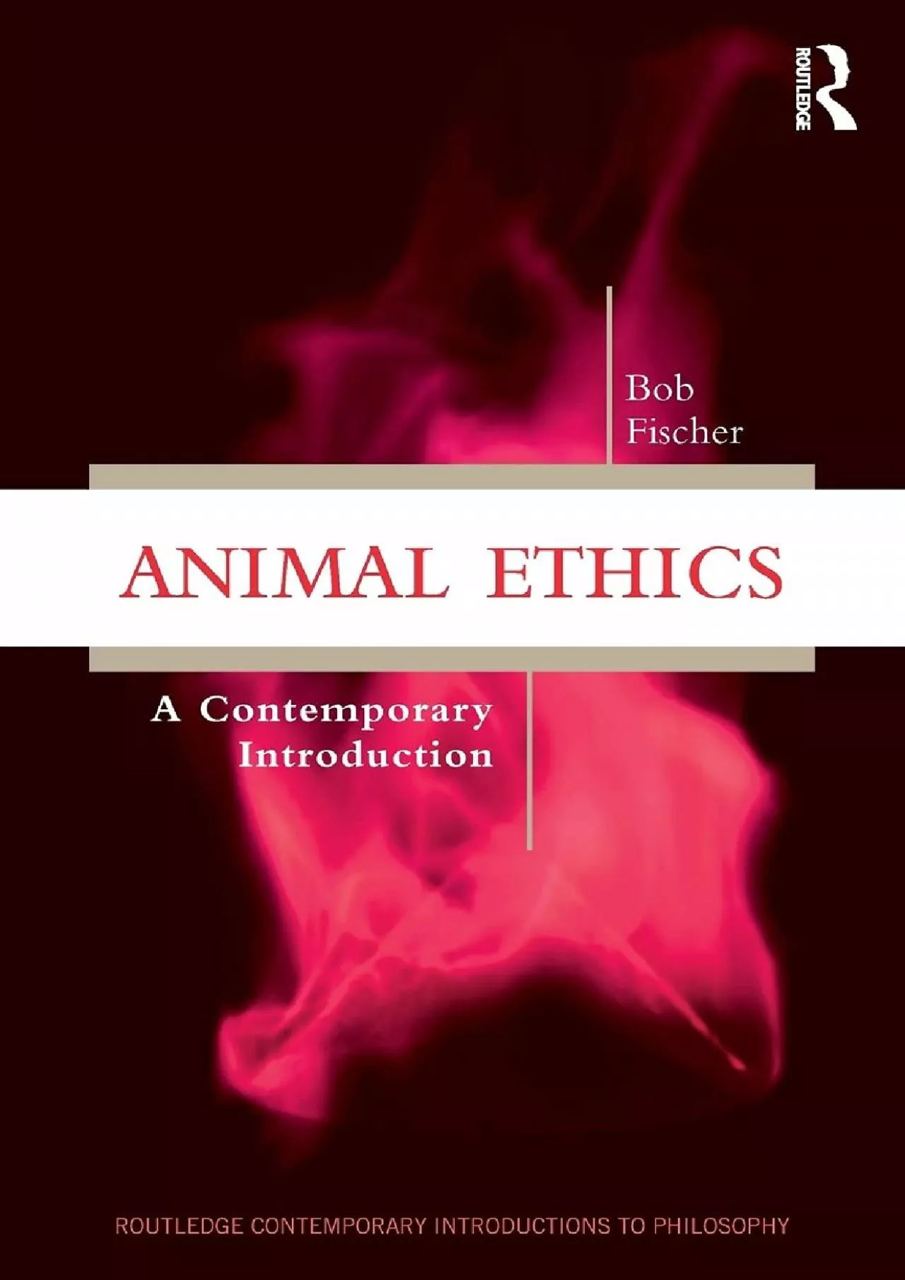 (BOOS)-Animal Ethics: A Contemporary Introduction (Routledge Contemporary Introductions