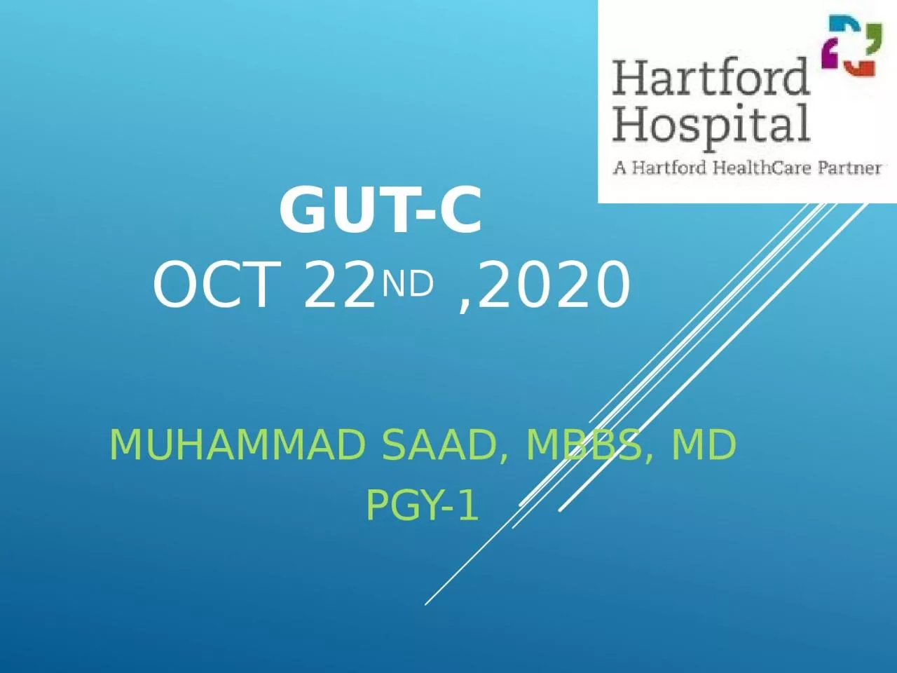 GUT-C  OCT 22 ND  ,2020 MUHAMMAD SAAD, MBBS, MD