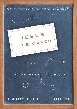 (DOWNLOAD)-Jesus, Life Coach: Learn from the Best