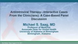 PPT-Michael S. Saag , MD Professor of Medicine