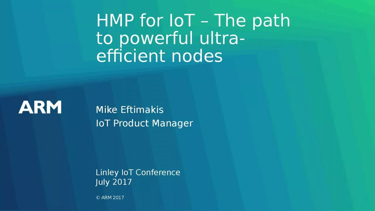 HMP for  IoT  – The path to powerful ultra-efficient nodes