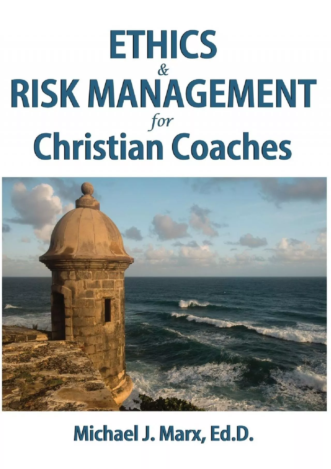 PDF-(READ)-Ethics & Risk Management for Christian Coaches