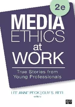 (BOOK)-Media Ethics at Work: True Stories from Young Professionals