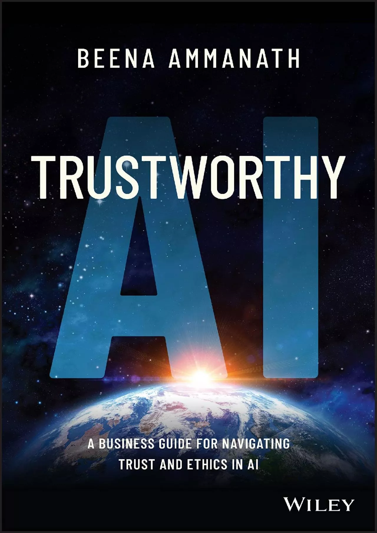(EBOOK)-Trustworthy AI: A Business Guide for Navigating Trust and Ethics in AI